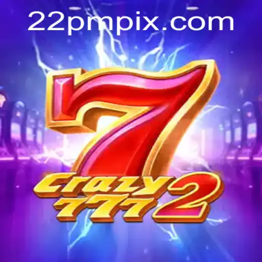 Descubra as Emoções e Desafios do Jogo Crazy7772 com a Palavra-chave 22PM